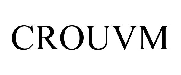 Trademark Logo CROUVM