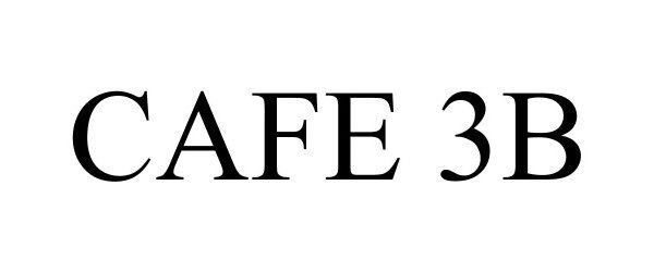 Trademark Logo CAFE 3B