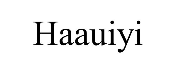 Trademark Logo HAAUIYI