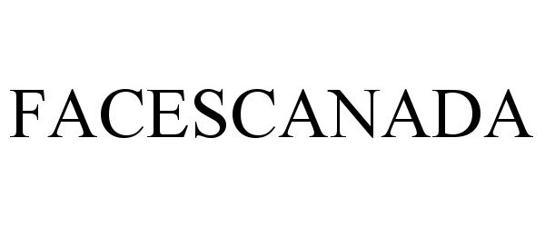 Trademark Logo FACESCANADA