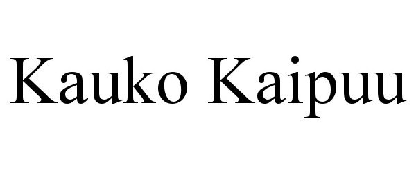  KAUKO KAIPUU