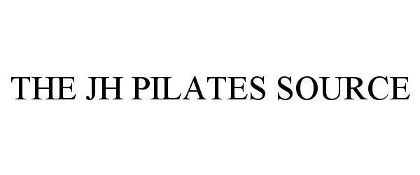 Trademark Logo THE JH PILATES SOURCE