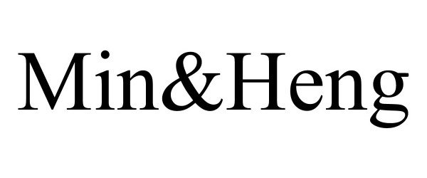 Trademark Logo MIN&HENG