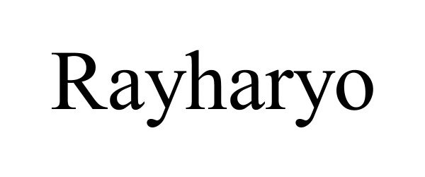 Trademark Logo RAYHARYO