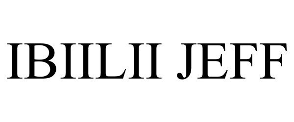 Trademark Logo IBIILII JEFF