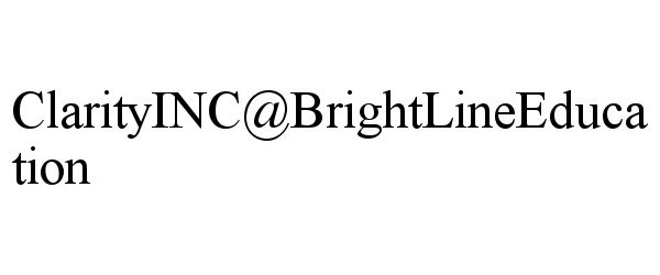 Trademark Logo CLARITYINC@BRIGHTLINEEDUCATION