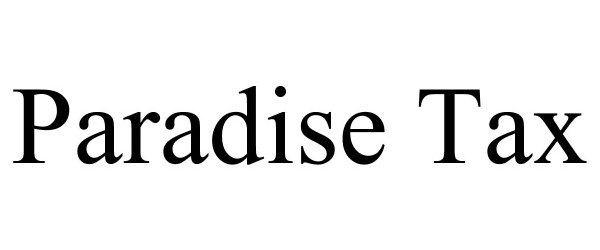 Trademark Logo PARADISE TAX