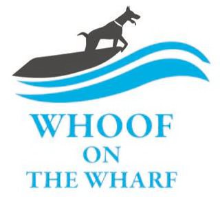Trademark Logo WHOOF ON THE WHARF