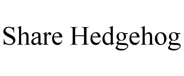 Trademark Logo SHARE HEDGEHOG