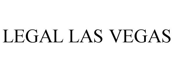 Trademark Logo LEGAL LAS VEGAS