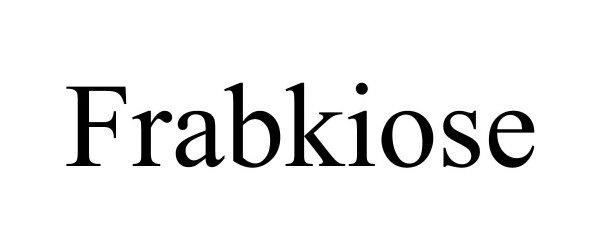 Trademark Logo FRABKIOSE