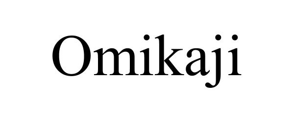 Trademark Logo OMIKAJI