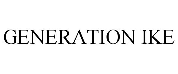 Trademark Logo GENERATION IKE