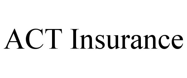 Trademark Logo ACT INSURANCE