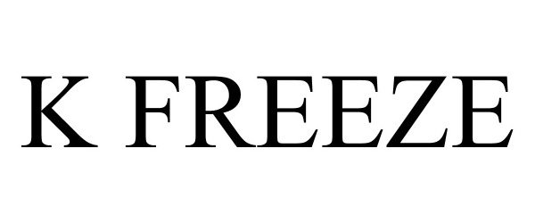 Trademark Logo K FREEZE