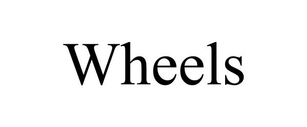 Trademark Logo WHEELS