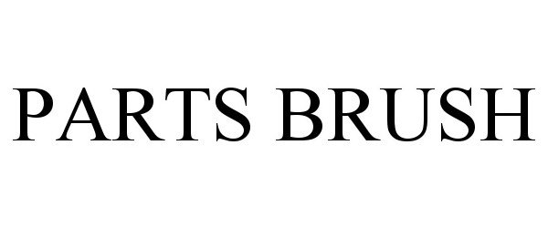 Trademark Logo PARTS BRUSH