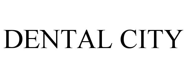 Trademark Logo DENTAL CITY
