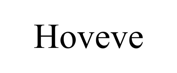 Trademark Logo HOVEVE