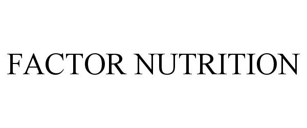 Trademark Logo FACTOR NUTRITION