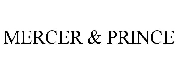 Trademark Logo MERCER &amp; PRINCE