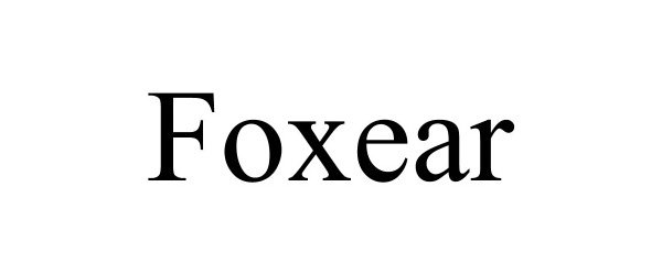 Trademark Logo FOXEAR