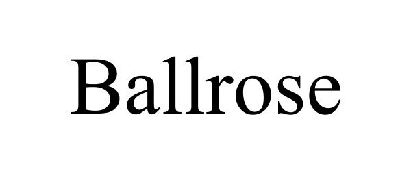 Trademark Logo BALLROSE