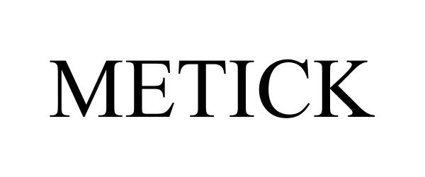 Trademark Logo METICK