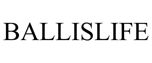 Trademark Logo BALLISLIFE