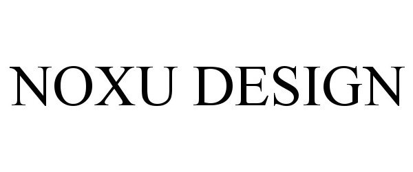 Trademark Logo NOXU DESIGN