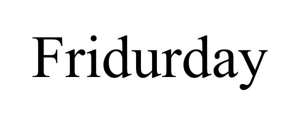 Trademark Logo FRIDURDAY