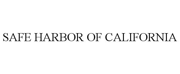  SAFE HARBOR OF CALIFORNIA