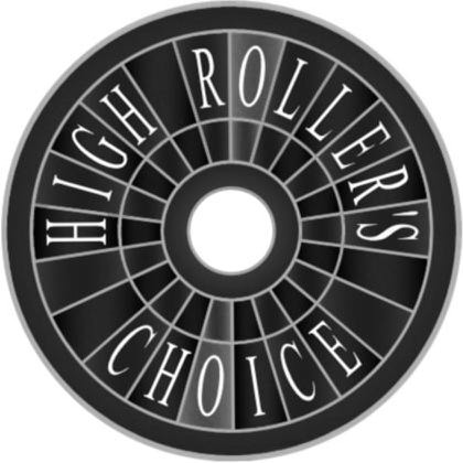 Trademark Logo HIGH ROLLER'S CHOICE