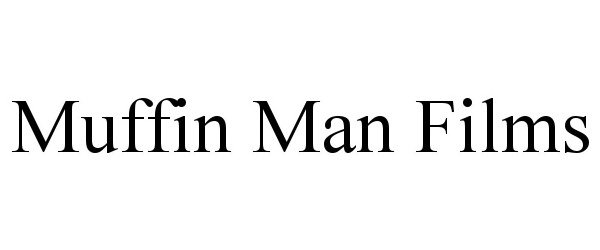  MUFFIN MAN FILMS