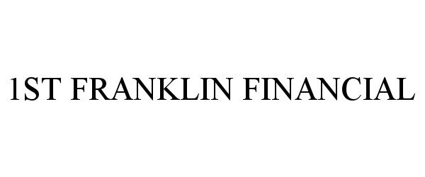 1ST FRANKLIN FINANCIAL