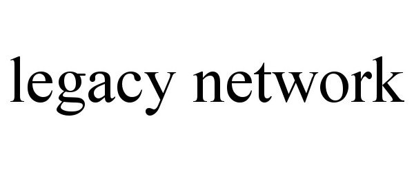 LEGACY NETWORK
