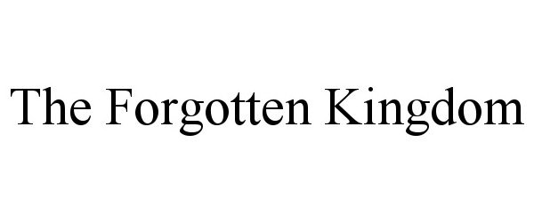 Trademark Logo THE FORGOTTEN KINGDOM