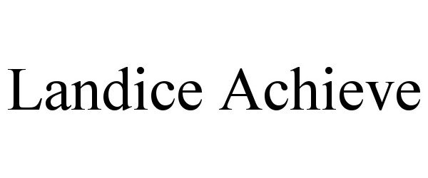 Trademark Logo LANDICE ACHIEVE