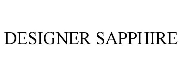 Trademark Logo DESIGNER SAPPHIRE