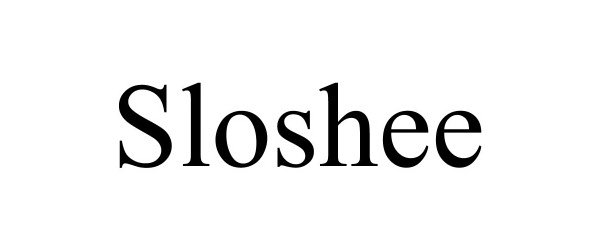  SLOSHEE