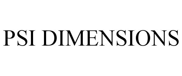 Trademark Logo PSI DIMENSIONS