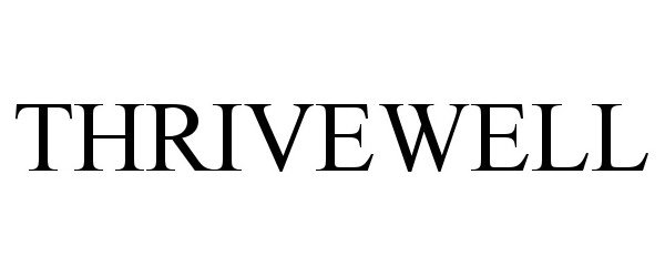Trademark Logo THRIVEWELL