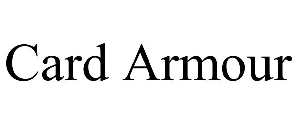 Trademark Logo CARD ARMOUR