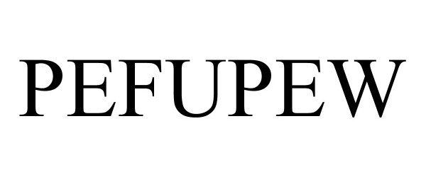 Trademark Logo PEFUPEW
