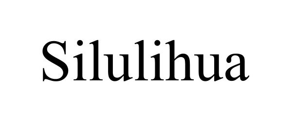 Trademark Logo SILULIHUA