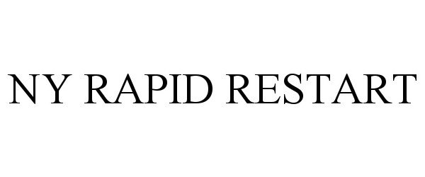Trademark Logo NY RAPID RESTART