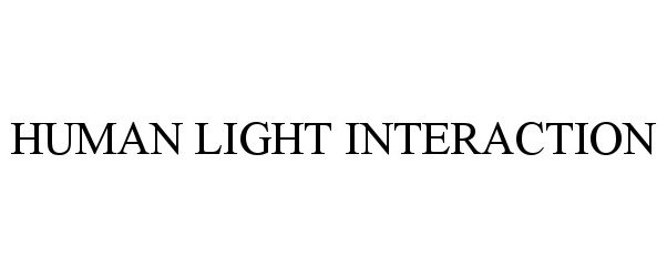  HUMAN LIGHT INTERACTION