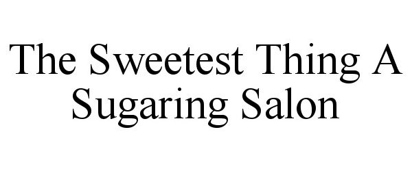  THE SWEETEST THING A SUGARING SALON
