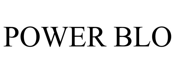 Trademark Logo POWER BLO