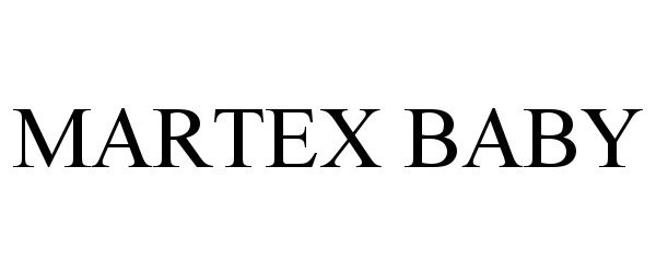 Trademark Logo MARTEX BABY
